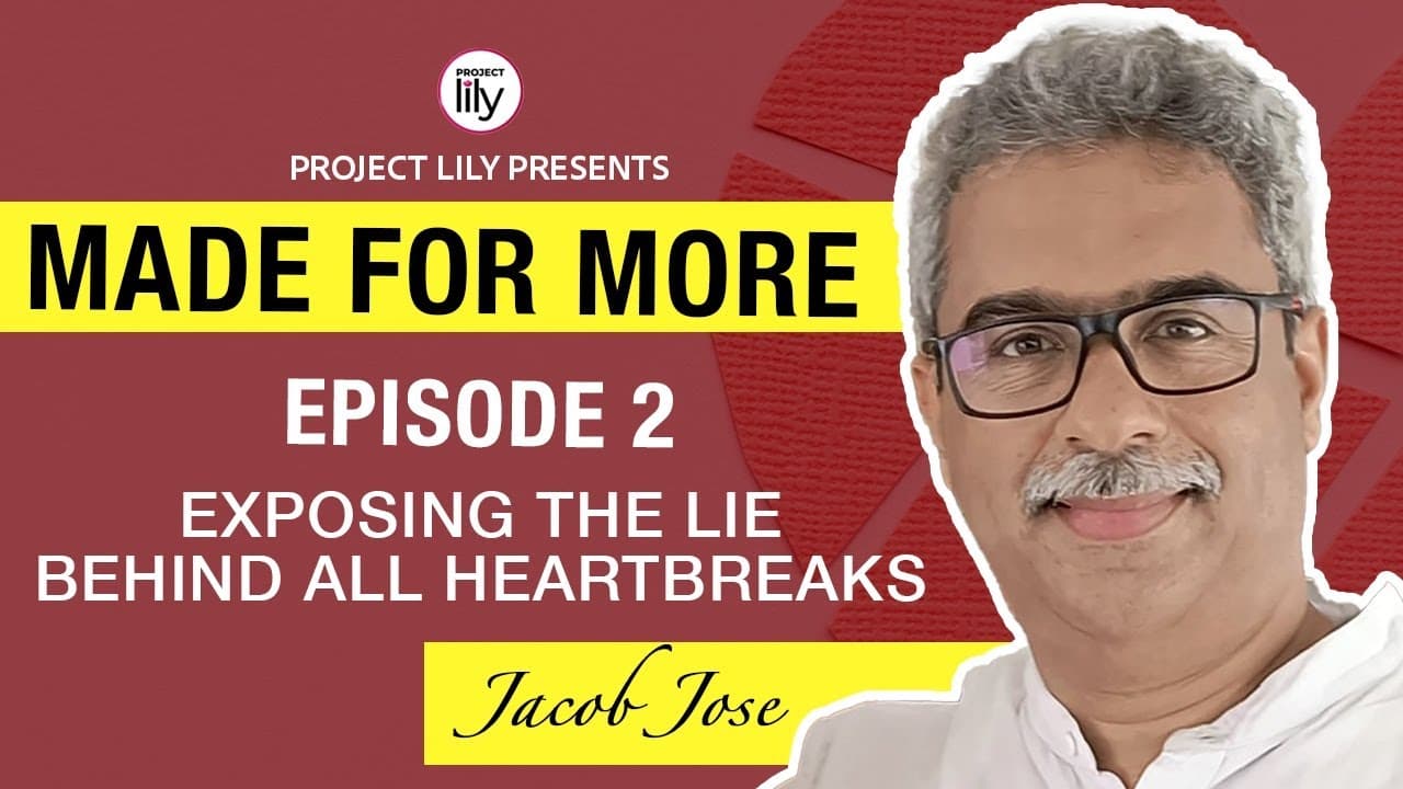 Exposing the Lie Behind All Heartbreaks