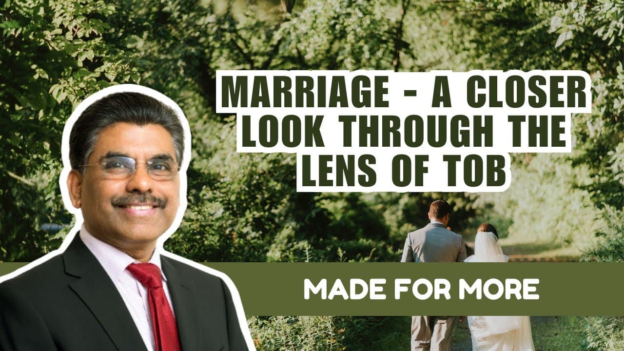 Marriage - A closer look through the lens of TOB
